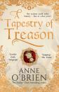 Скачать A Tapestry of Treason - Anne  O'Brien
