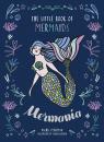 Скачать Mermania: The Little Book of Mermaids - Rachel Federman