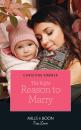 Скачать The Right Reason To Marry - Christine  Rimmer