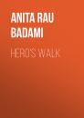 Скачать Hero's Walk - Anita Rau Badami