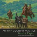 Скачать Irish Country Practice - Patrick  Taylor