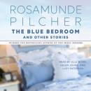 Скачать Blue Bedroom and Other Stories - Rosamunde  Pilcher