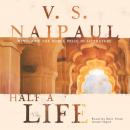 Скачать Half a Life - V. S. Naipaul