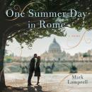 Скачать One Summer Day in Rome - Mark Lamprell