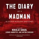 Скачать Diary of a Madman, and Other Russian Sketches - Антон Чехов