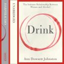 Скачать Drink - Ann Dowsett Johnston