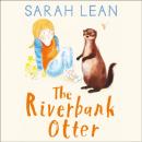 Скачать Riverbank Otter - Sarah Lean