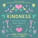 Скачать Kindness - The Little Thing that Matters Most - Jaime Thurston