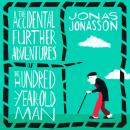 Скачать Accidental Further Adventures of the Hundred-Year-Old Man - Jonas Jonasson