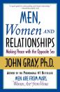 Скачать Men, Women and Relationships - Джон Грэй