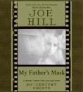 Скачать My Father's Mask - Joe Hill