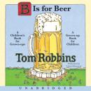 Скачать B is for Beer - Tom  Robbins