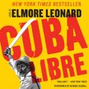 Скачать Cuba Libre - Elmore Leonard