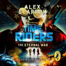 Скачать TimeRiders: The Eternal War - Alex  Scarrow