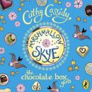 Скачать Chocolate Box Girls: Marshmallow Skye - Cathy  Cassidy