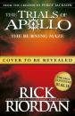 Скачать Burning Maze (The Trials of Apollo Book 3) - Rick Riordan