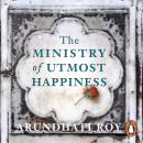 Скачать Ministry of Utmost Happiness - Arundhati  Roy