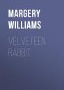 Скачать Velveteen Rabbit - Margery Williams