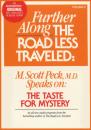 Скачать Further Along the Road Less Traveled: the Taste for Mystery - M. Scott Peck