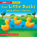 Скачать Five Little Ducks and Other Stories - Books BBC