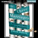 Скачать Three Marriages - David Whyte