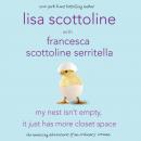 Скачать My Nest Isn't Empty, It Just Has More Closet Space - Francesca Serritella