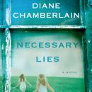 Скачать Necessary Lies - Diane  Chamberlain