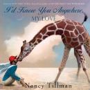 Скачать I'd Know You Anywhere, My Love - Nancy Tillman