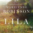 Скачать Lila - Marilynne  Robinson