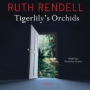 Скачать Tigerlily's Orchids - Ruth  Rendell