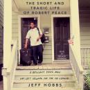 Скачать Short and Tragic Life of Robert Peace - Jeff Hobbs