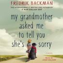 Скачать My Grandmother Asked Me to Tell You She's Sorry - Fredrik Backman
