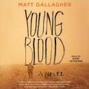 Скачать Youngblood - Matt Gallagher