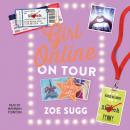 Скачать Girl Online: On Tour - Zoe Sugg