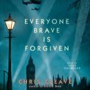 Скачать Everyone Brave is Forgiven - Chris  Cleave