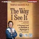 Скачать Way I See It - Ph.D. Temple Grandin