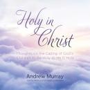 Скачать Holy in Christ - Andrew Murray