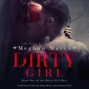Скачать Dirty Girl - Meghan March