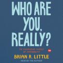 Скачать Who Are You, Really? - Brian R. Little