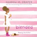 Скачать Blended - Sharon M. Draper