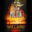 Скачать Citizens Militia - David T. Maddox