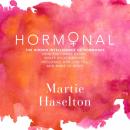 Скачать Hormonal - Martie Haselton
