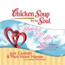 Скачать Chicken Soup for the Soul: Happily Ever After - 30 Stories about Making it Work and Not Giving Up - Ð”Ð¶ÐµÐº ÐšÑÐ½Ñ„Ð¸Ð»Ð´