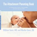 Скачать Attachment Parenting Book - MD William Sears