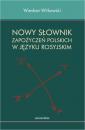 Скачать Nowy sÅ‚ownik zapoÅ¼yczeÅ„ polskich w jÄ™zyku rosyjskim - WiesÅ‚aw Witkowski