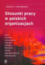 Скачать Stosunki pracy w polskich organizacjach - Janusz T. Hryniewicz