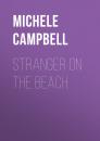 Скачать Stranger on the Beach - Michele Campbell