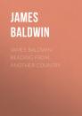 Скачать James Baldwin Reading from Another Country - James Baldwin