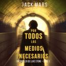 Скачать Por Todos los Medios Necesarios - Джек Марс