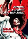 Скачать Memoirs of a Spanish Civil War Artist - Carles Fontserè
